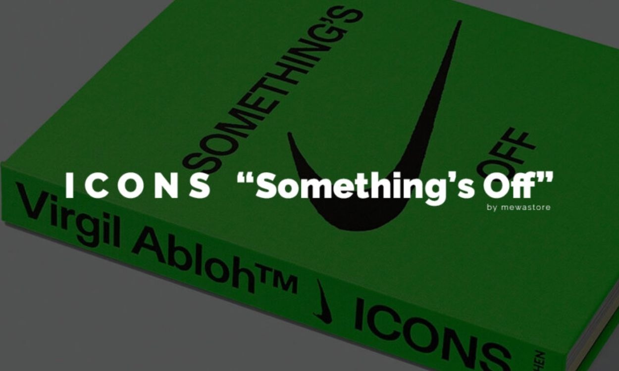 ICONS “Something’s Off”, new book by Nike and Virgil Abloh